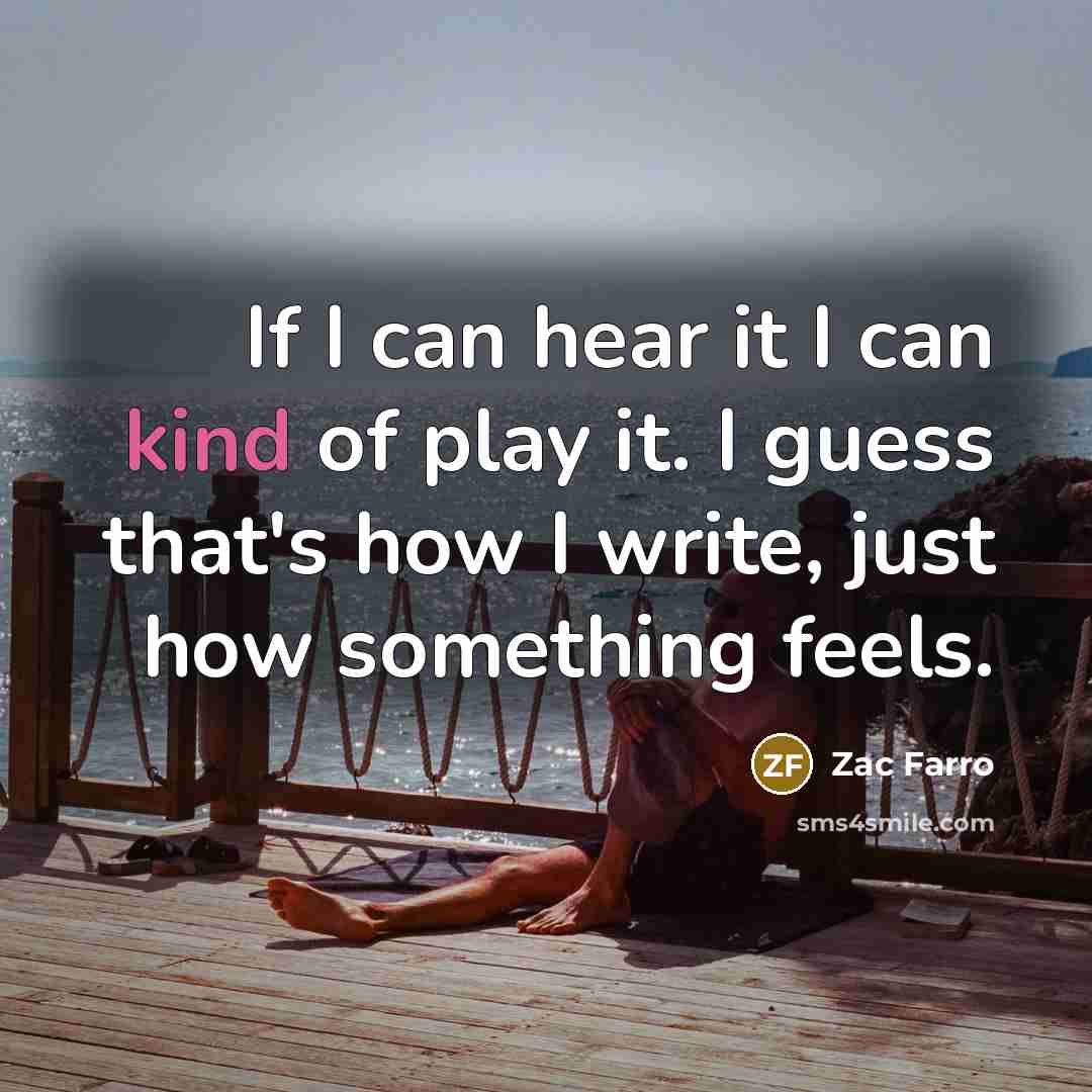 “If I can hear it I can kind of play…” quote by Zac Farro
