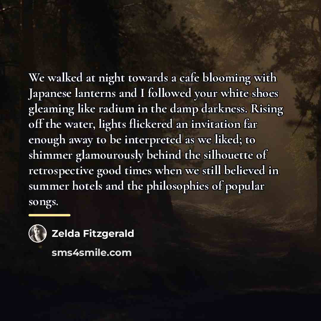 “We walked at night towards a cafe blooming with Japanese…” quote by Zelda Fitzgerald