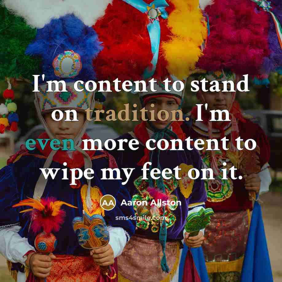 “I'm content to stand on tradition. I'm even more content…” quote by Aaron Allston