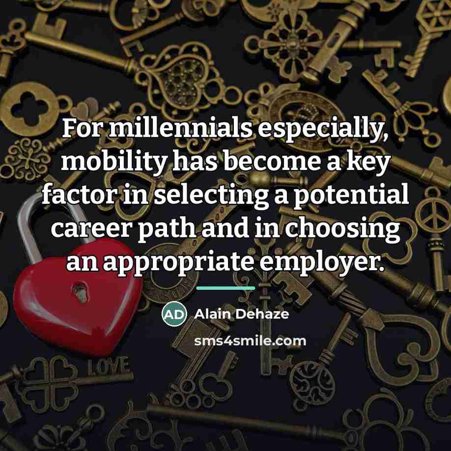 “For millennials especially, mobility has become a key factor in…” quote by Alain Dehaze