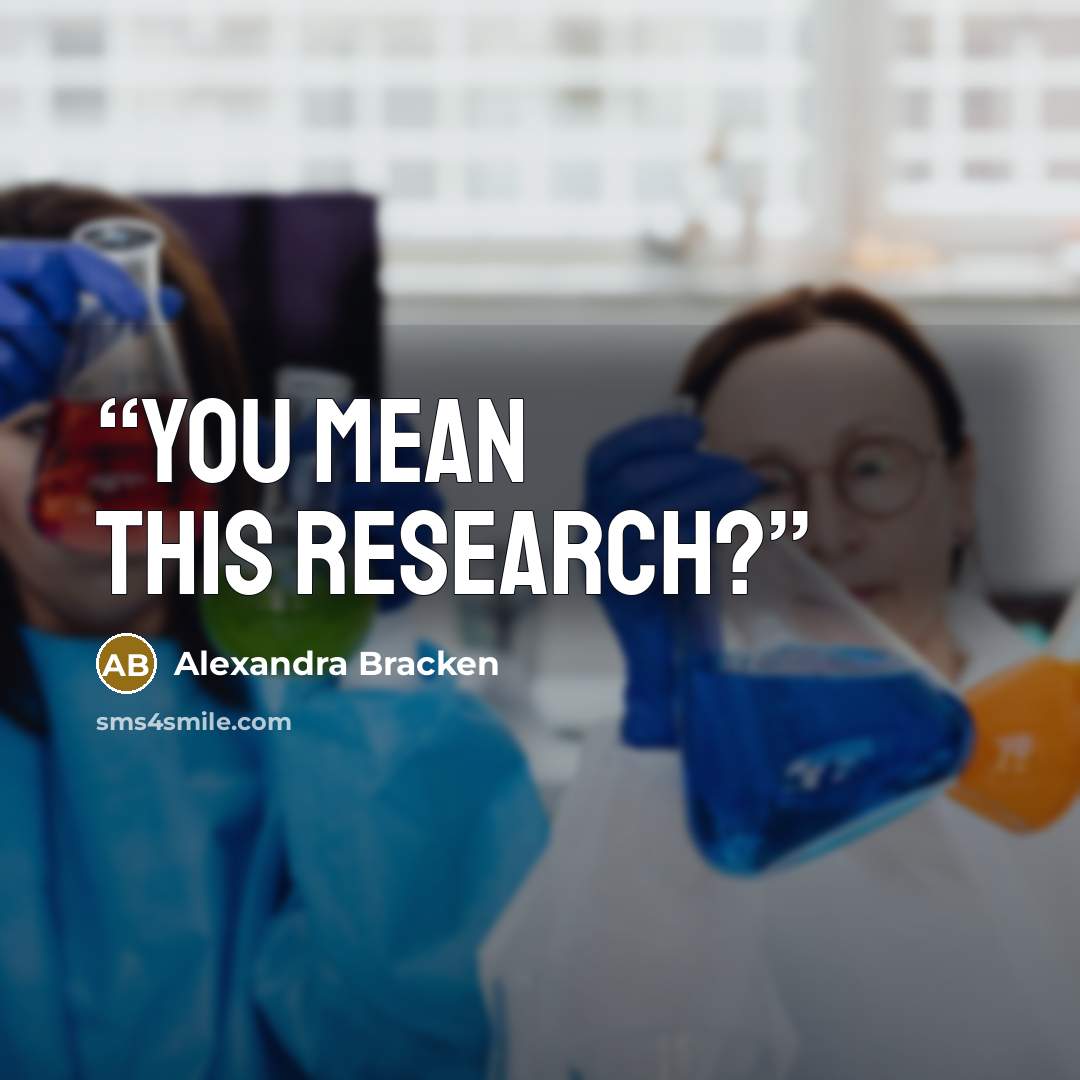 “You mean this research?” quote by Alexandra Bracken