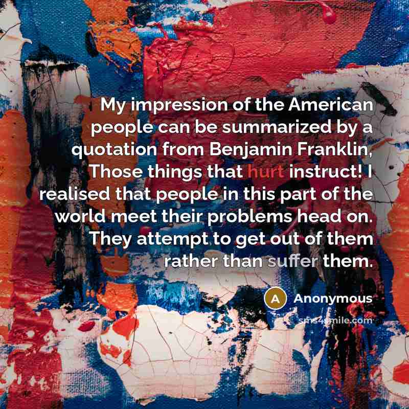 “My impression of the American people can be summarized by…” quote by Anonymous