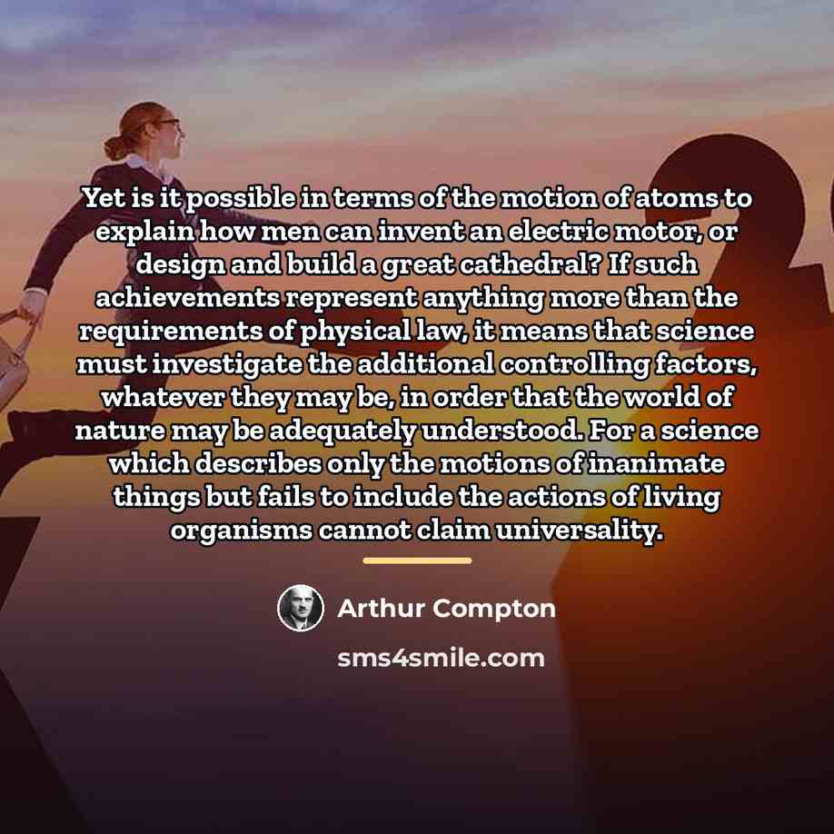 “Yet is it possible in terms of the motion of…” quote by Arthur Compton
