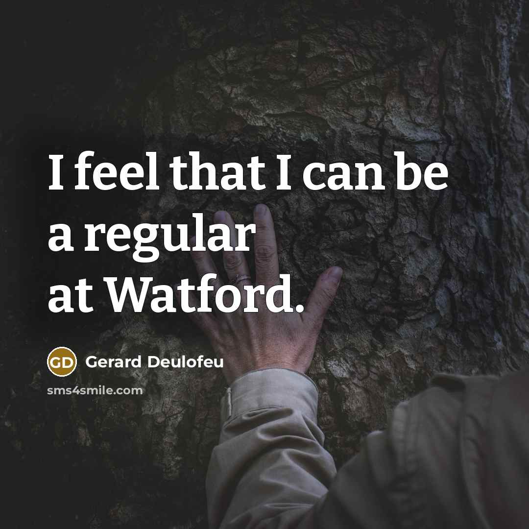 “I feel that I can be a regular at Watford.…” quote by Gerard Deulofeu