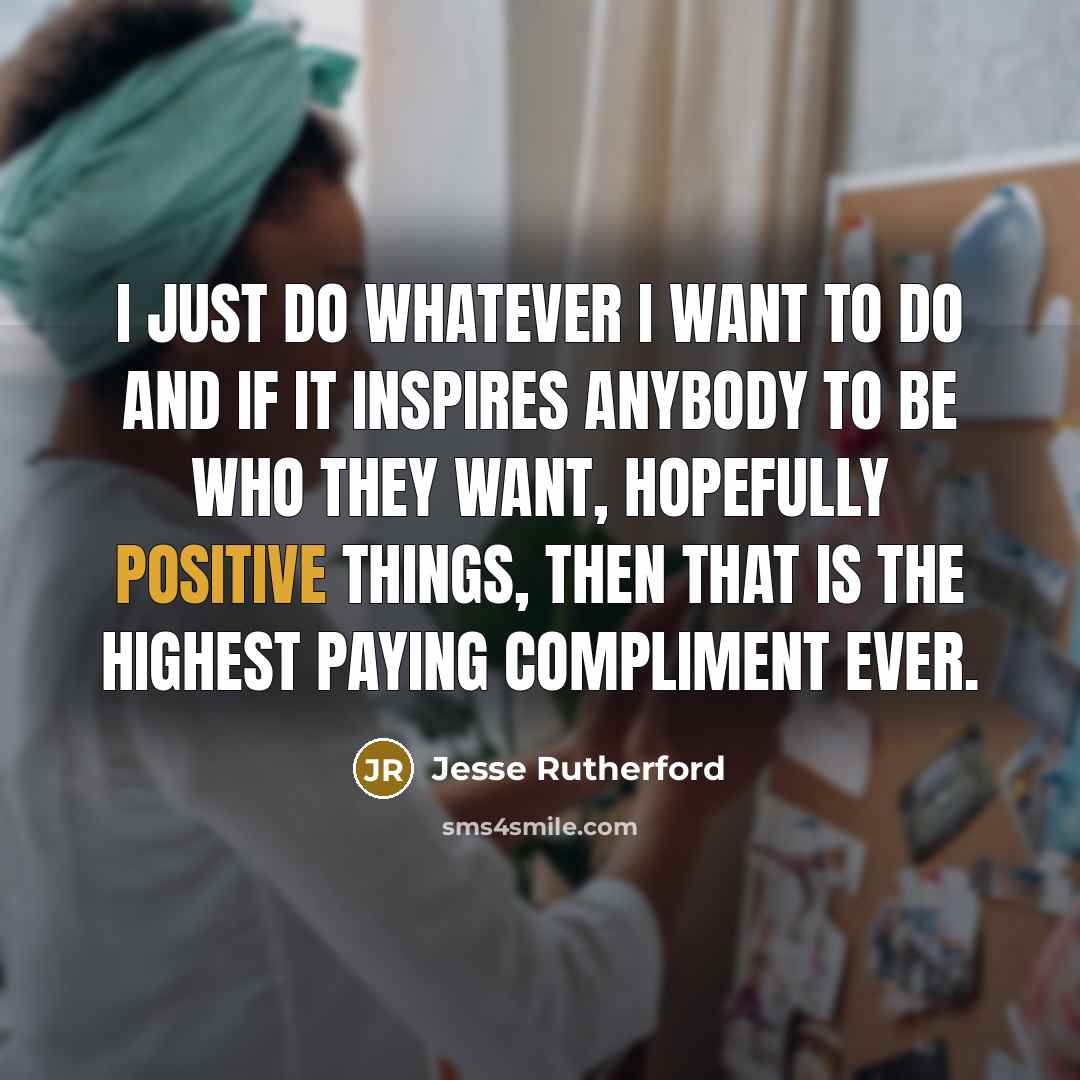 “I just do whatever I want to do and if…” quote by Jesse Rutherford