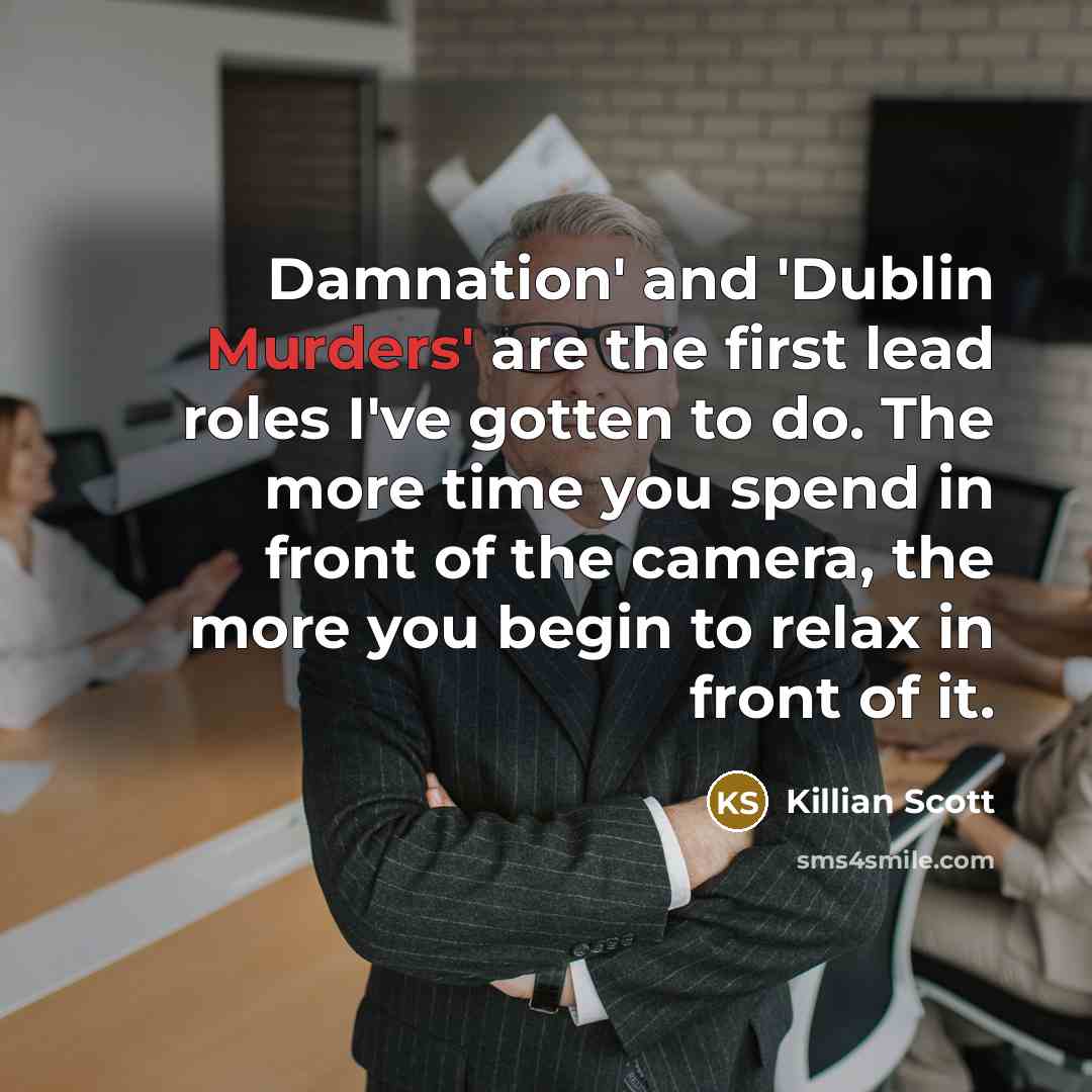 “Damnation' and 'Dublin Murders' are the first lead roles I've…” quote by Killian Scott