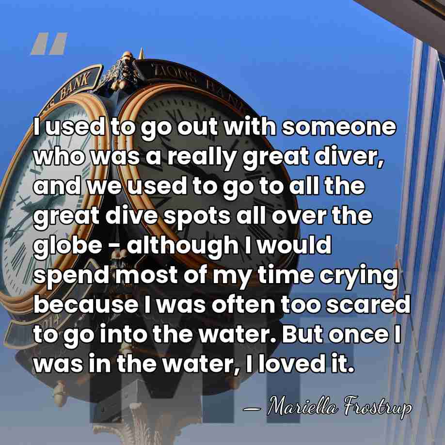 I used to go out with someone who was a really great&hellip; - Mariella Frostrup