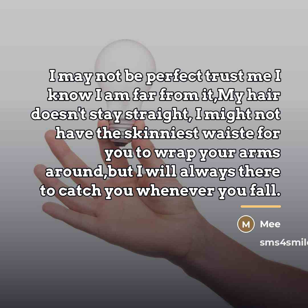 “I may not be perfect trust me I know I…” quote by Mee