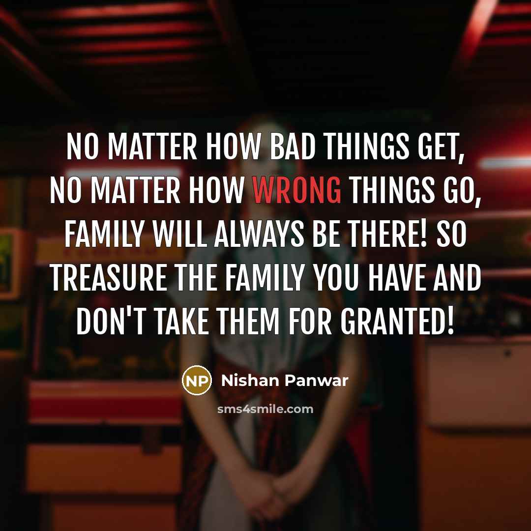 “No matter how bad things get, no matter how wrong…” quote by Nishan Panwar