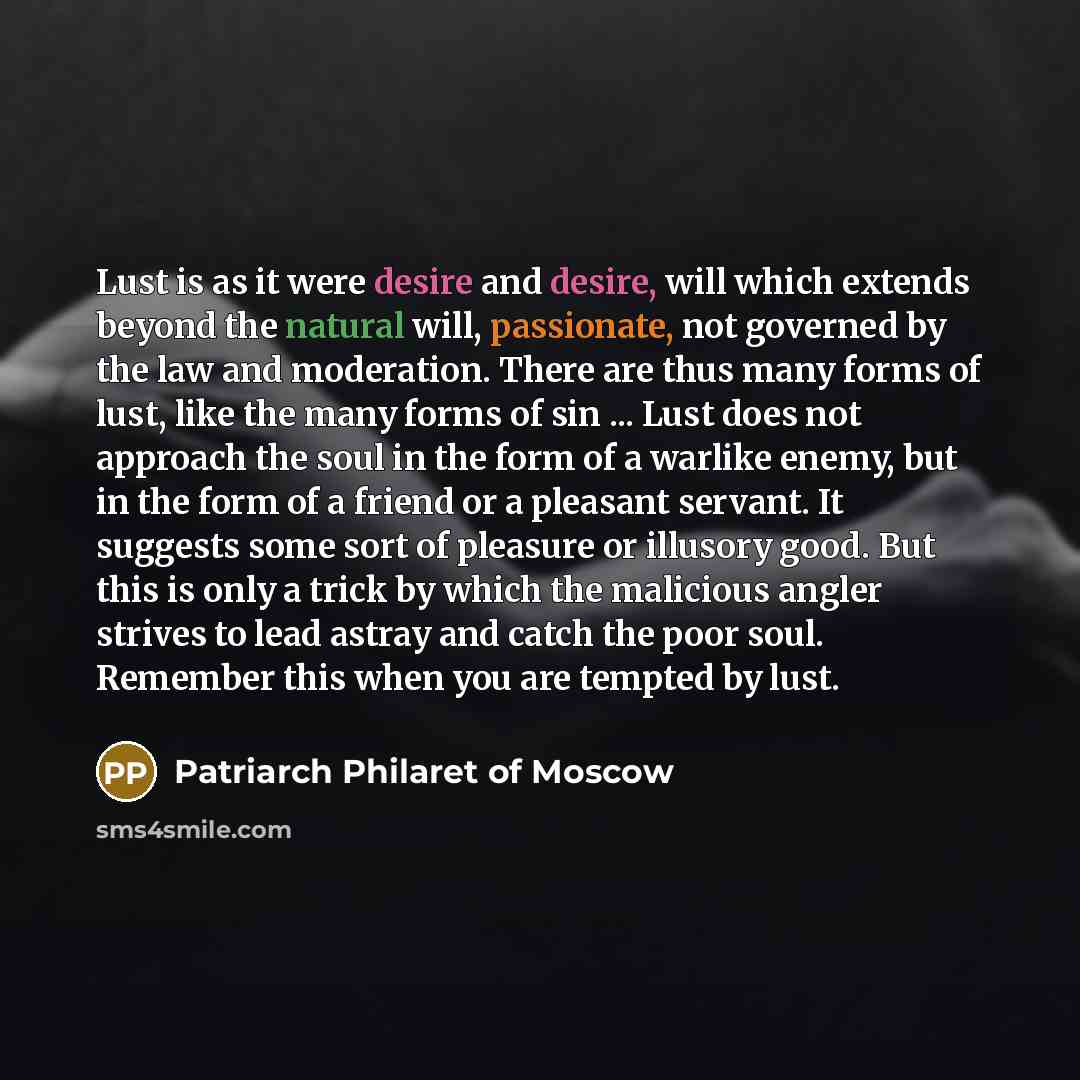 “Lust is as it were desire and desire, will which…” quote by Patriarch Philaret of Moscow