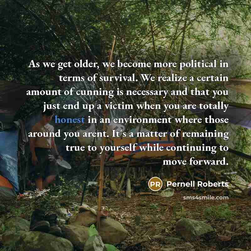 “As we get older, we become more political in terms…” quote by Pernell Roberts