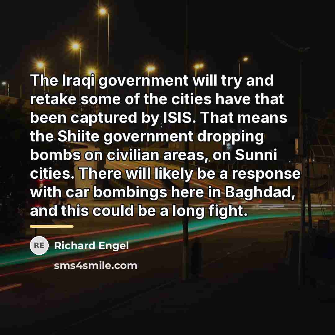 “The Iraqi government will try and retake some of the…” quote by Richard Engel