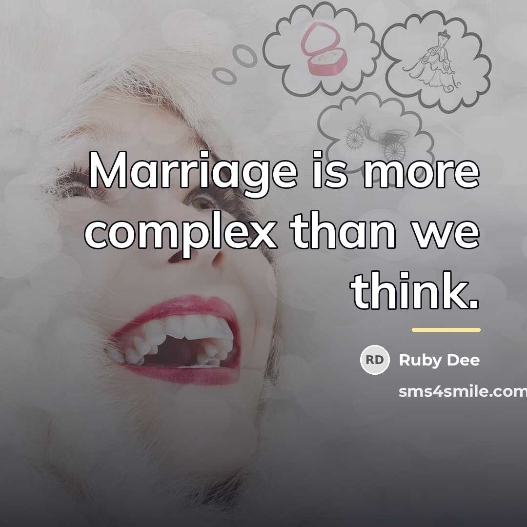 “Marriage is more complex than we think.…” quote by Ruby Dee