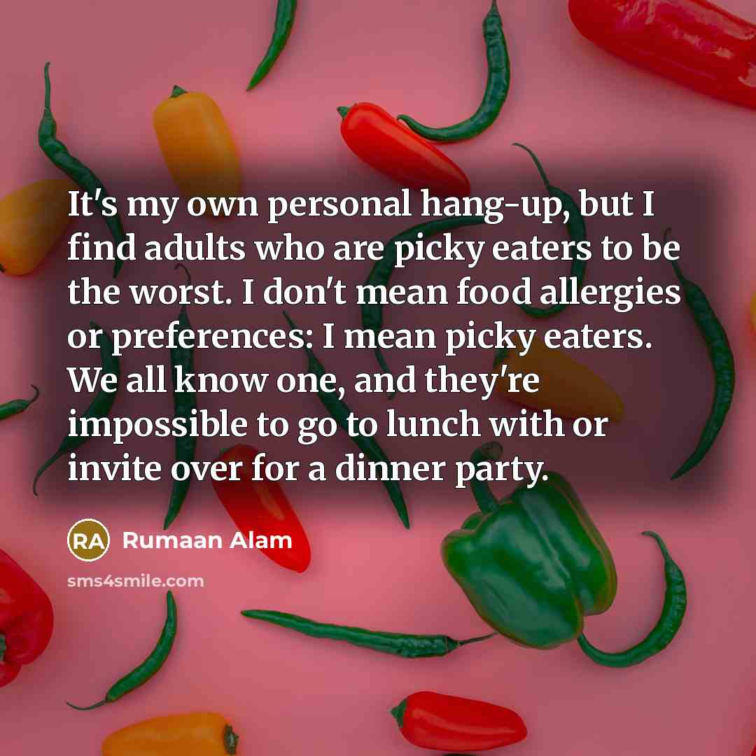 “It's my own personal hang-up, but I find adults who…” quote by Rumaan Alam