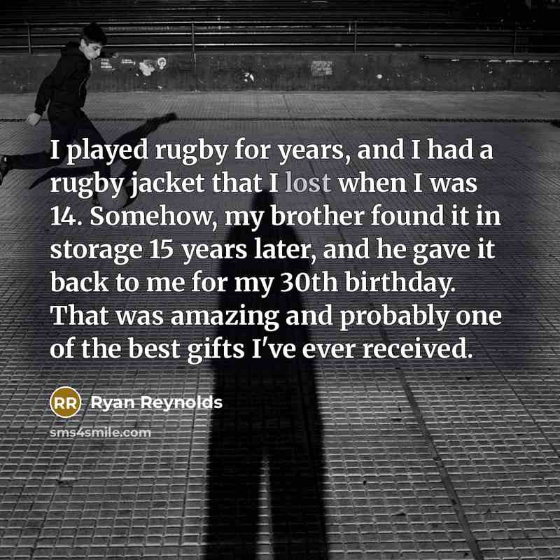 “I played rugby for years, and I had a rugby…” quote by Ryan Reynolds