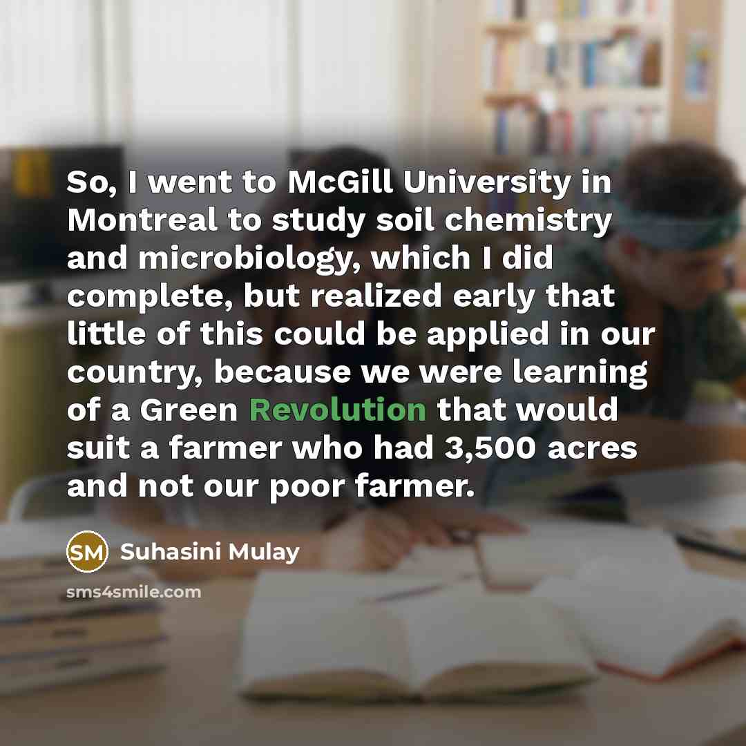 “So, I went to McGill University in Montreal to study…” quote by Suhasini Mulay