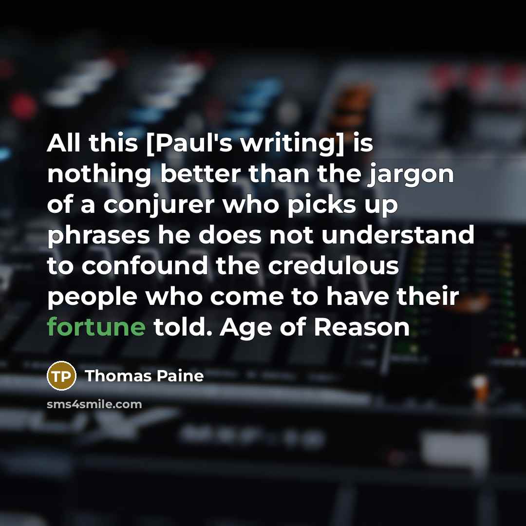 “All this [Paul's writing] is nothing better than the jargon…” quote by Thomas Paine