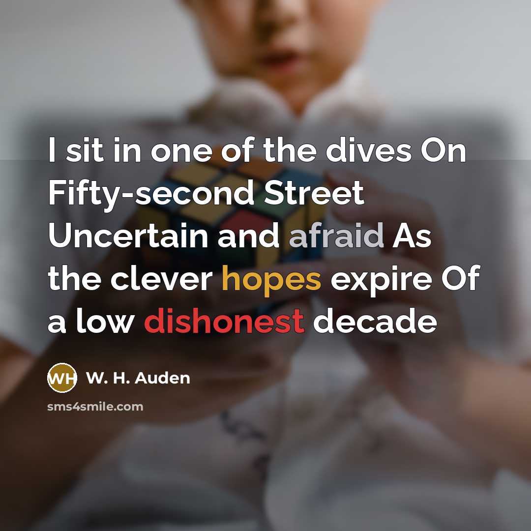“I sit in one of the dives On Fifty-second Street…” quote by W. H. Auden