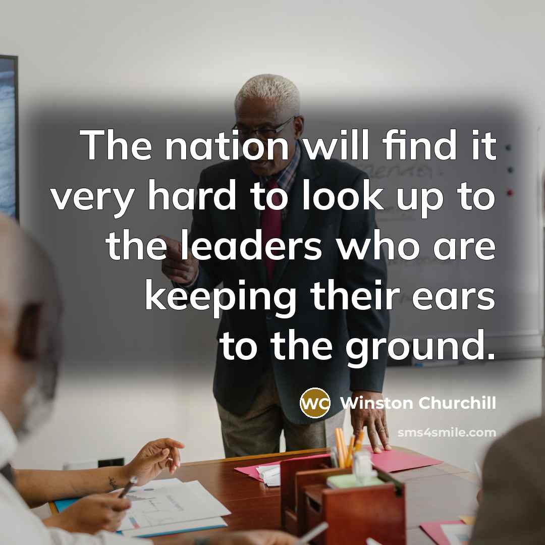 “The nation will find it very hard to look up…” quote by Winston Churchill