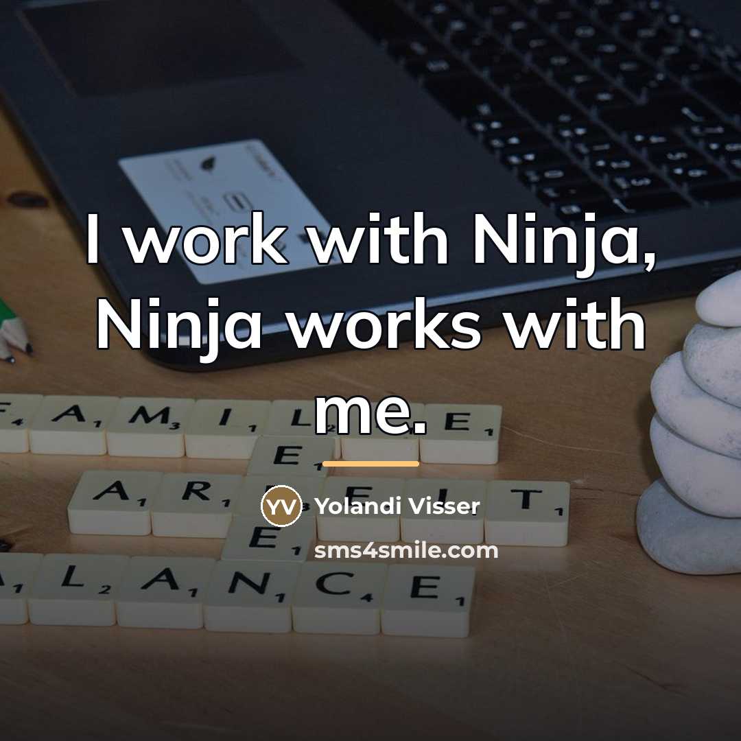 “I work with Ninja, Ninja works with me.…” quote by Yolandi Visser