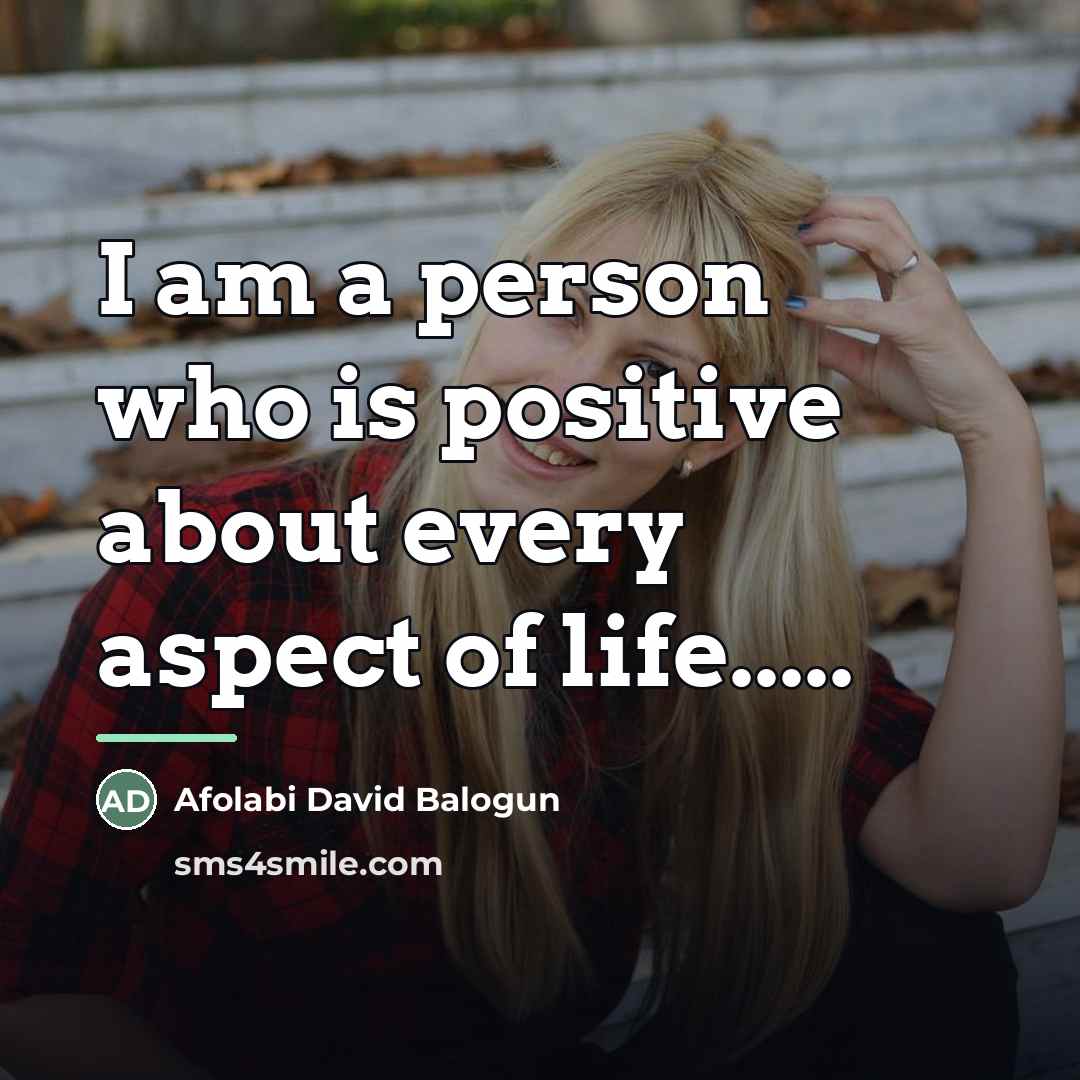 “I am a person who is positive about every aspect…” quote by Afolabi David Balogun