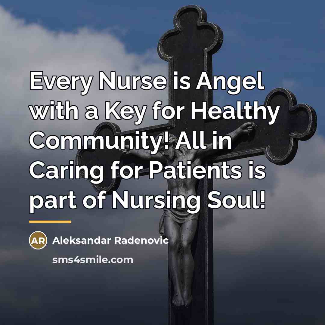 “Every Nurse is Angel with a Key for Healthy Community!…” quote by Aleksandar Radenovic