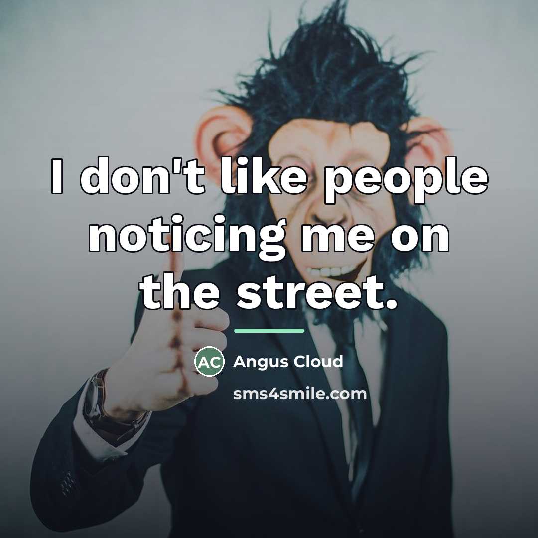 “I don't like people noticing me on the street.…” quote by Angus Cloud