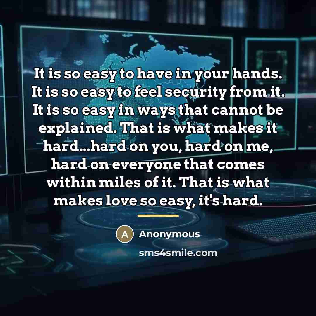 “It is so easy to have in your hands. It…” quote by Anonymous