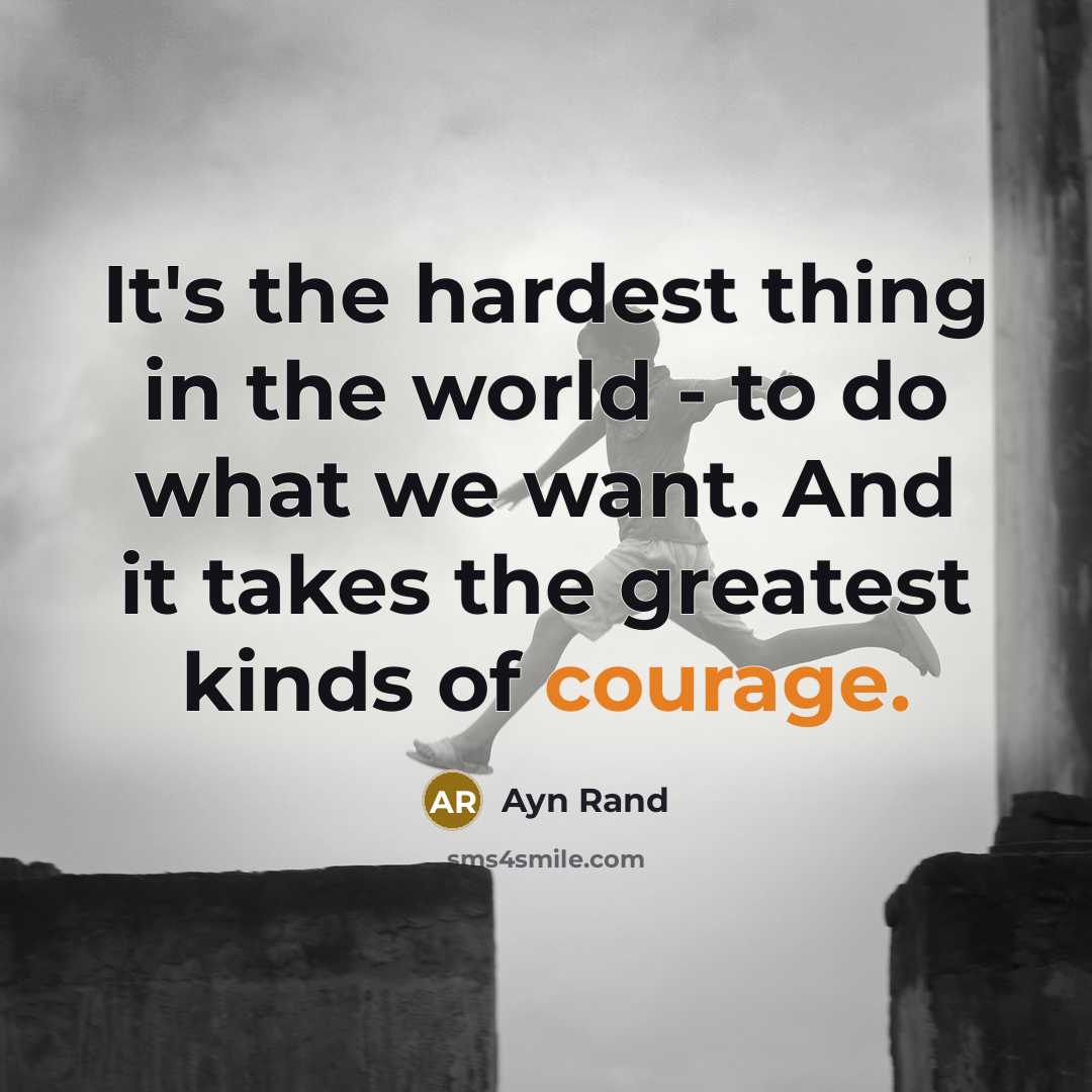 “It's the hardest thing in the world - to do…” quote by Ayn Rand