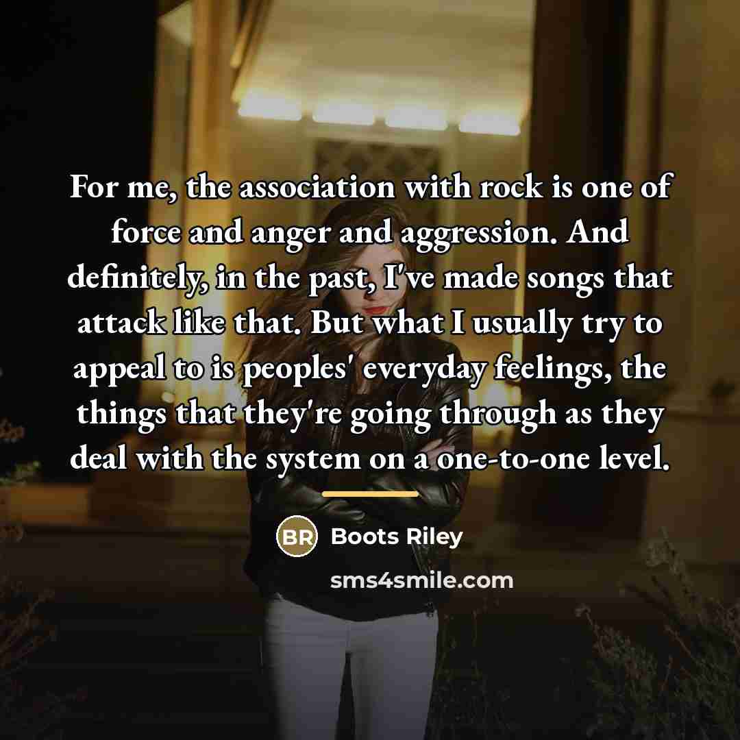 “For me, the association with rock is one of force…” quote by Boots Riley