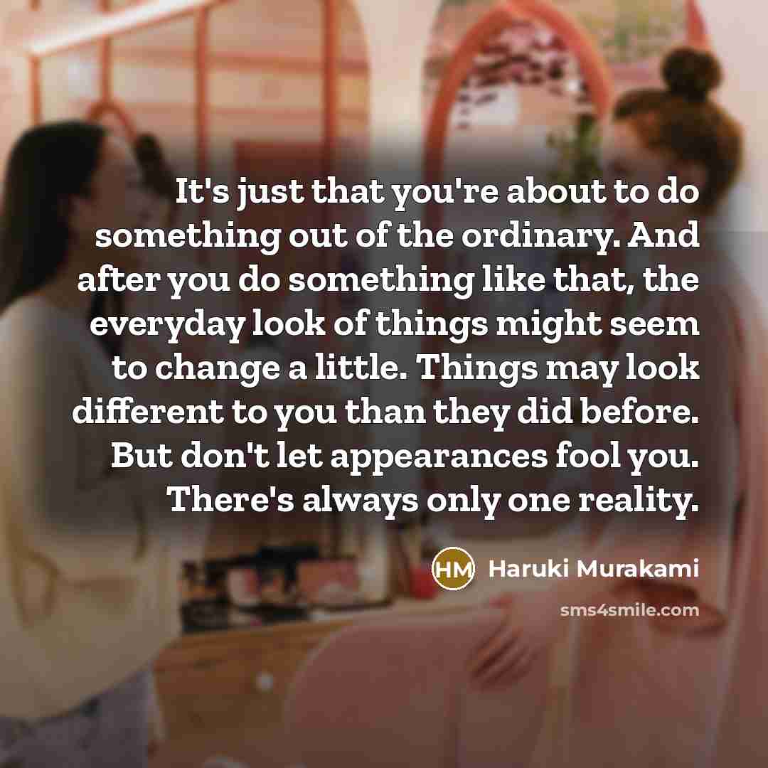 “It's just that you're about to do something out of…” quote by Haruki Murakami