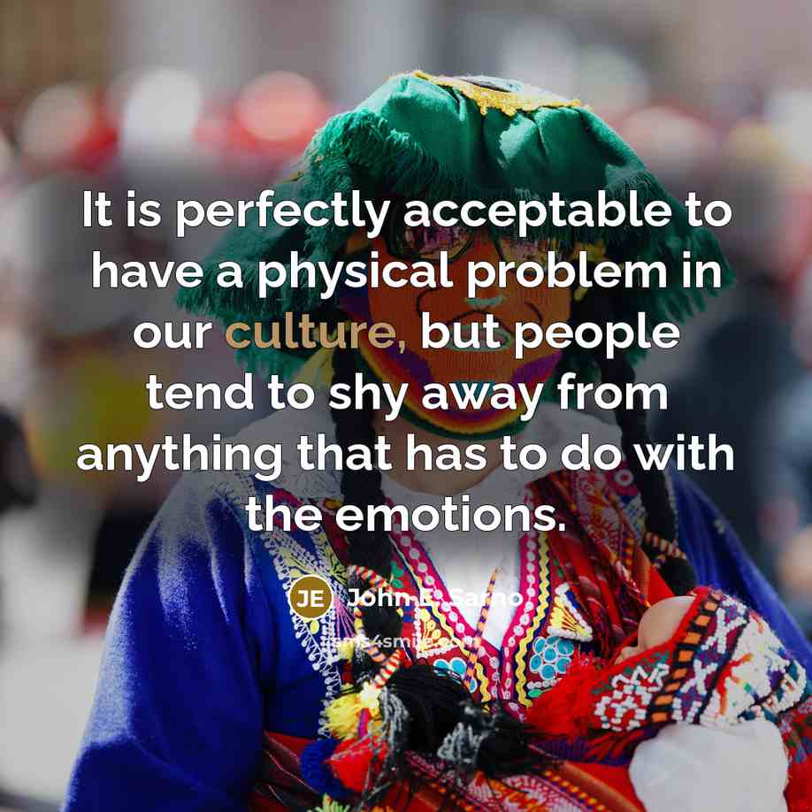 “It is perfectly acceptable to have a physical problem in…” quote by John E. Sarno