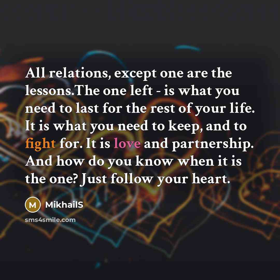 “All relations, except one are the lessons.The one left -…” quote by MikhailS