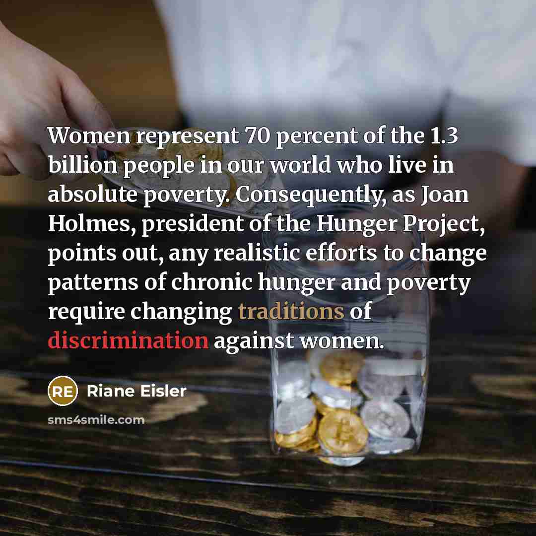 “Women represent 70 percent of the 1.3 billion people in…” quote by Riane Eisler