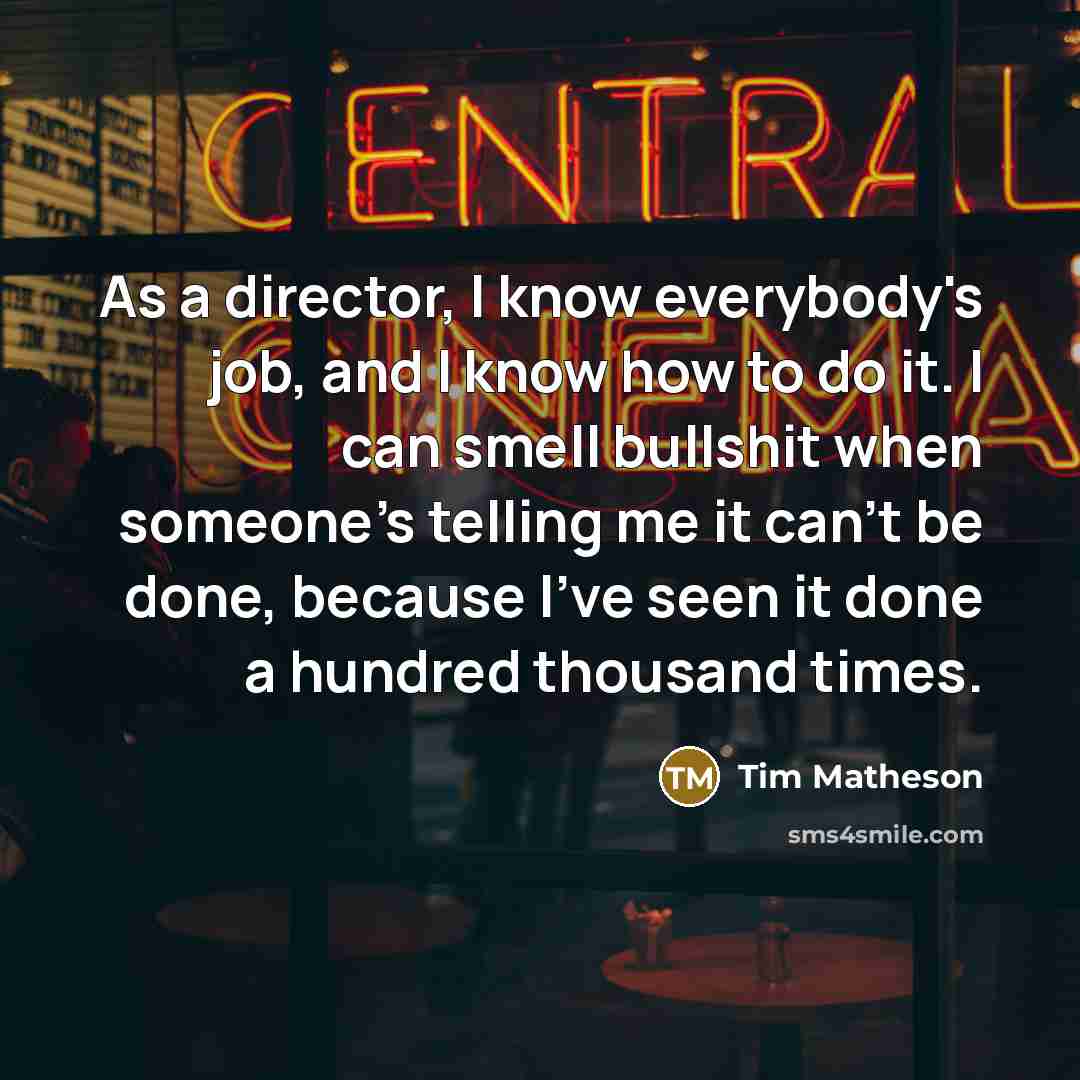“As a director, I know everybody's job, and I know…” quote by Tim Matheson