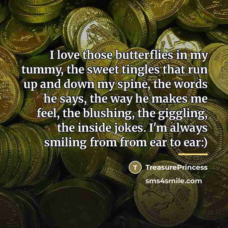 “I love those butterflies in my tummy, the sweet tingles…” quote by TreasurePrincess