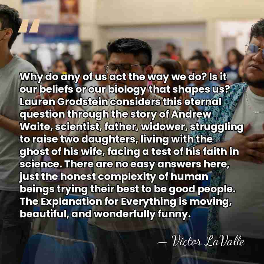 Why do any of us act the way we do? Is it&hellip; - Victor LaValle