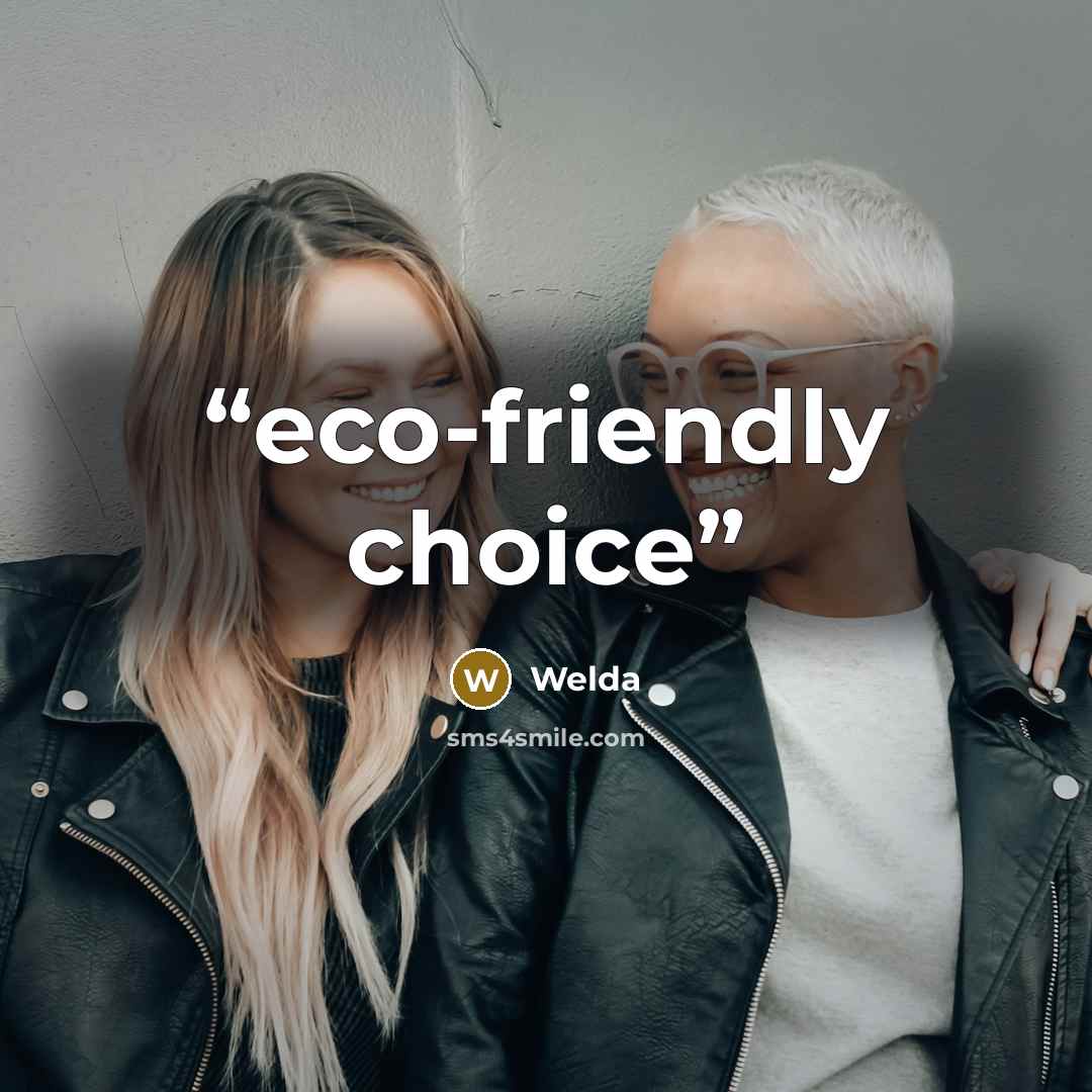 “eco-friendly choice” quote by Welda