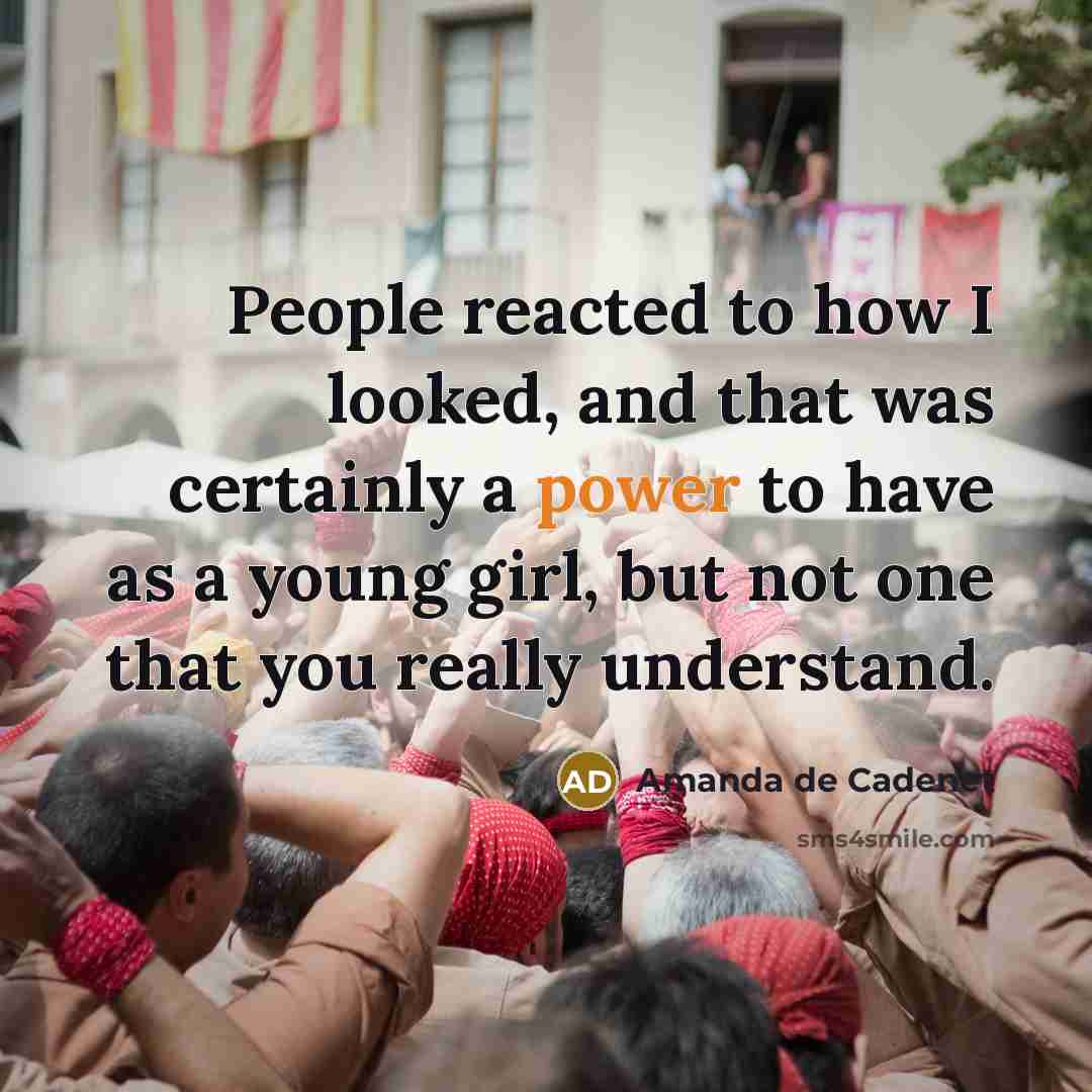“People reacted to how I looked, and that was certainly…” quote by Amanda de Cadenet