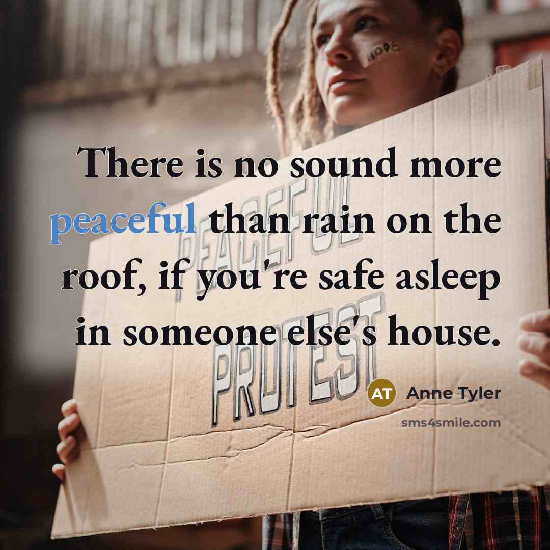 “There is no sound more peaceful than rain on the…” quote by Anne Tyler