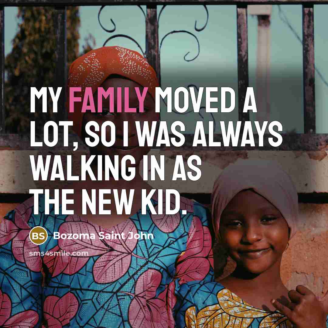 “My family moved a lot, so I was always walking…” quote by Bozoma Saint John