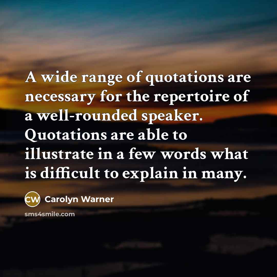 “A wide range of quotations are necessary for the repertoire…” quote by Carolyn Warner