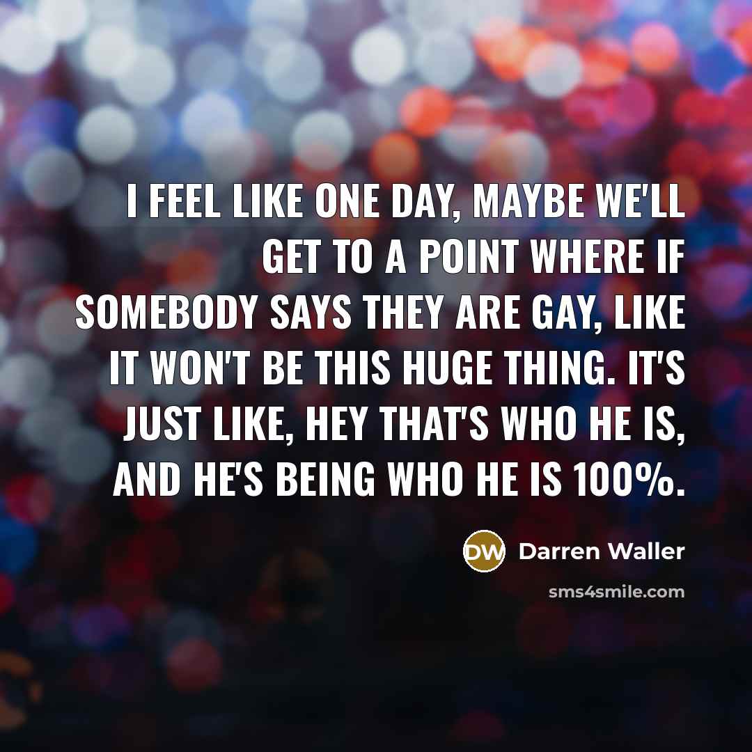 “I feel like one day, maybe we'll get to a…” quote by Darren Waller