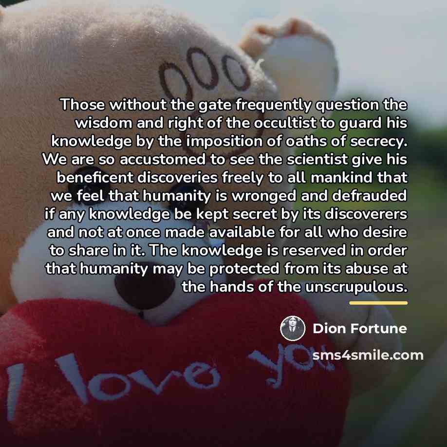 “Those without the gate frequently question the wisdom and right…” quote by Dion Fortune