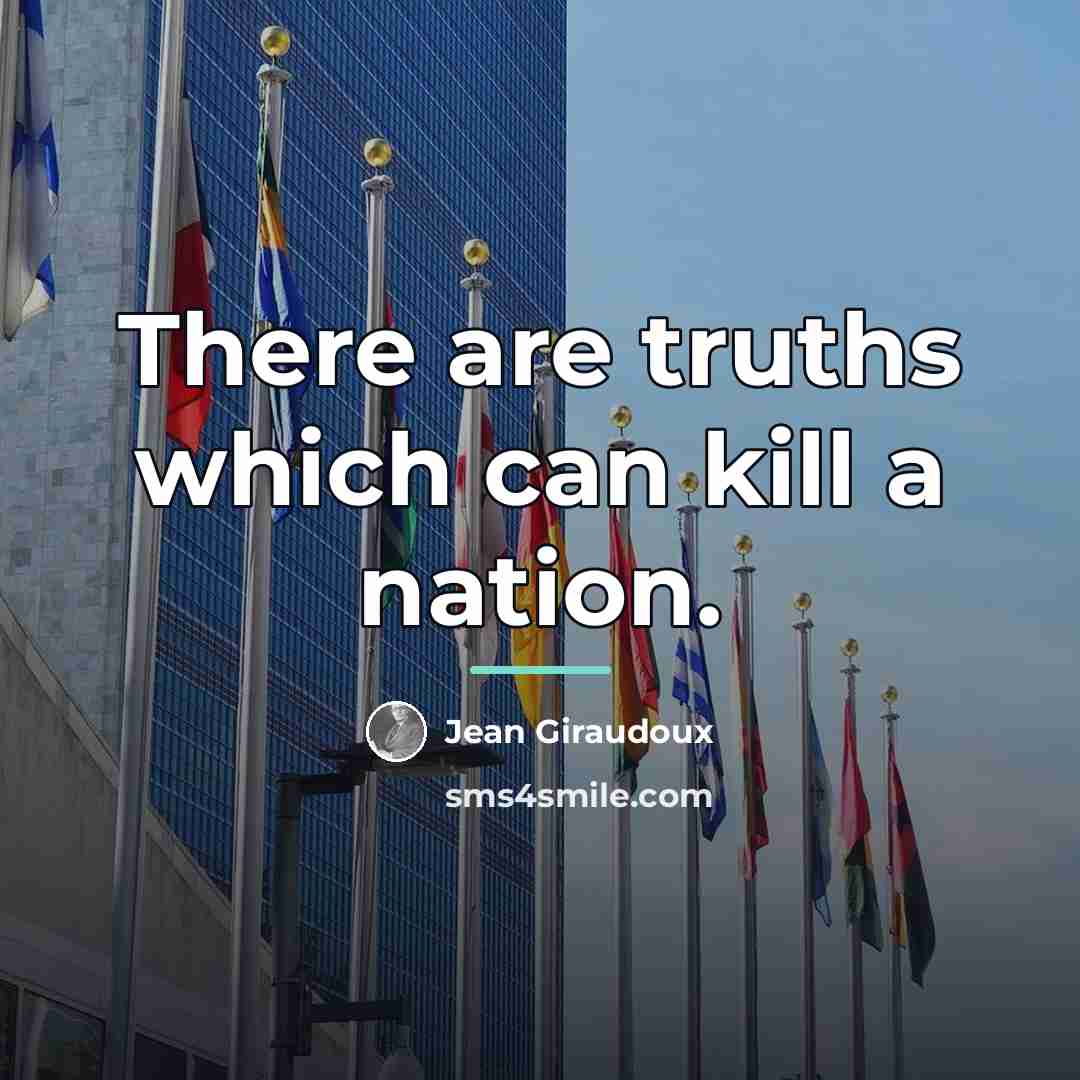 “There are truths which can kill a nation.…” quote by Jean Giraudoux