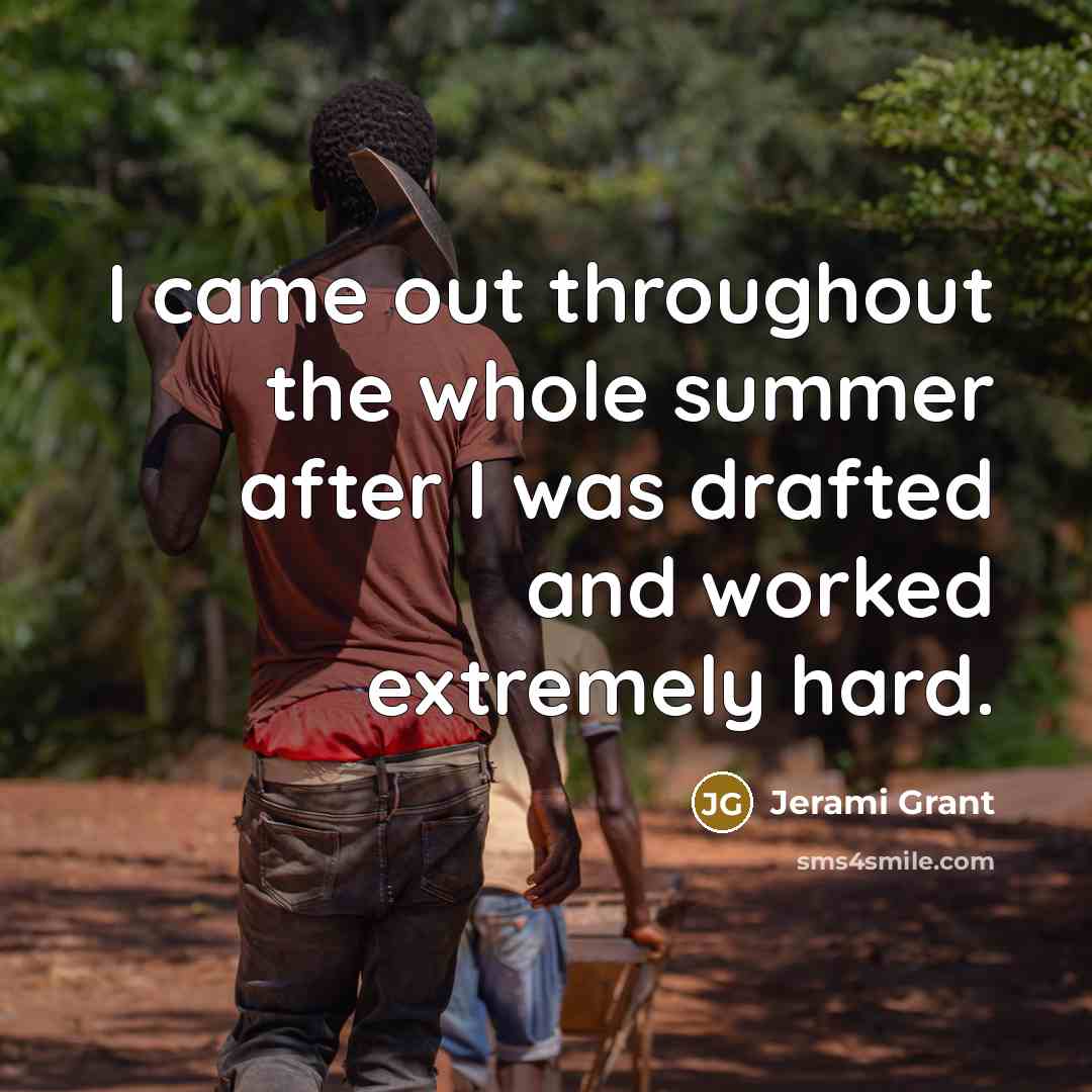 “I came out throughout the whole summer after I was…” quote by Jerami Grant
