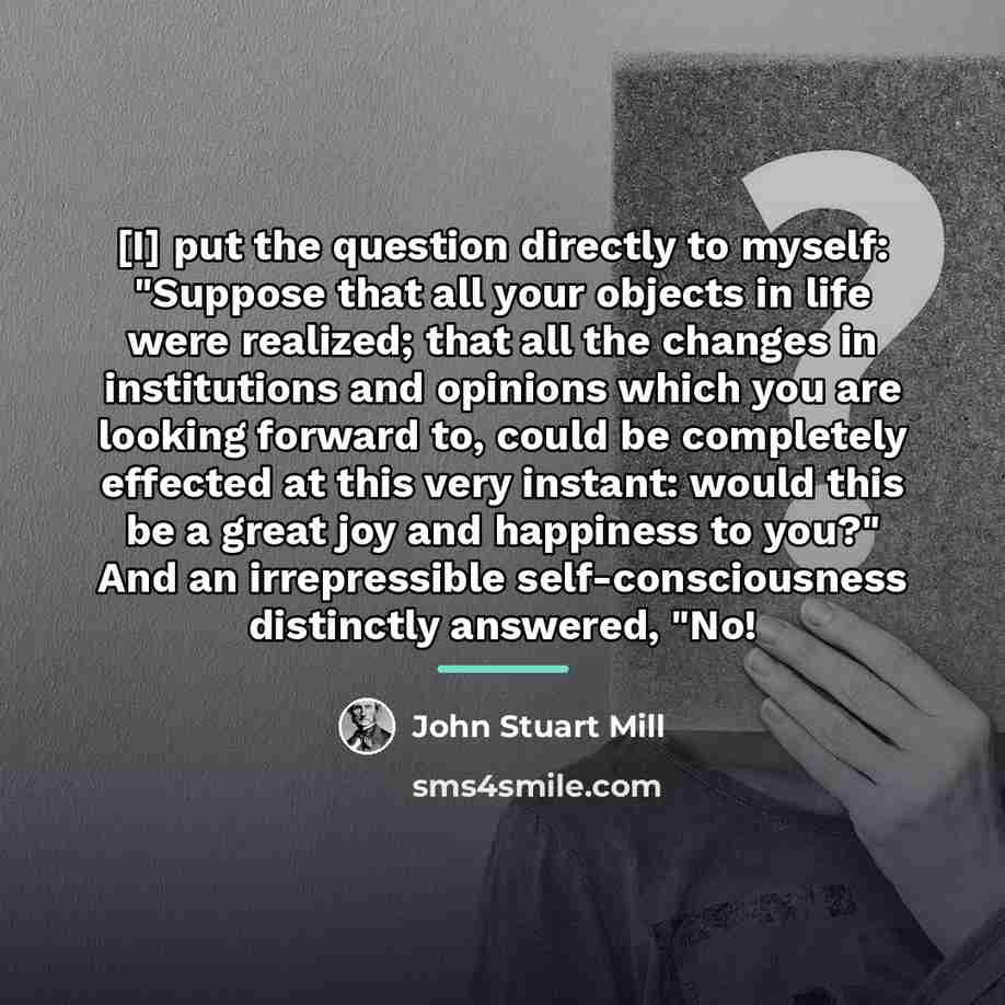 “[I] put the question directly to myself: "Suppose that all…” quote by John Stuart Mill