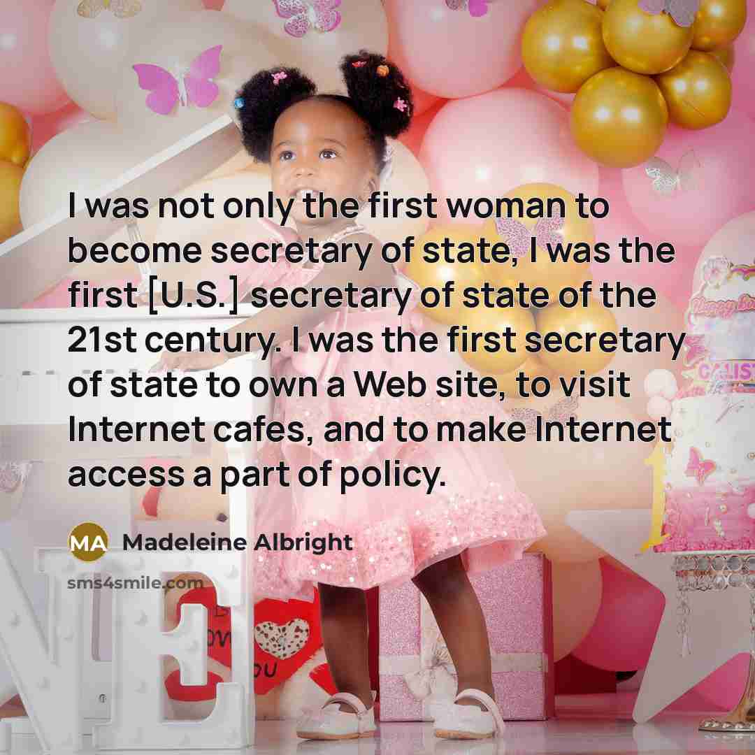 “I was not only the first woman to become secretary…” quote by Madeleine Albright
