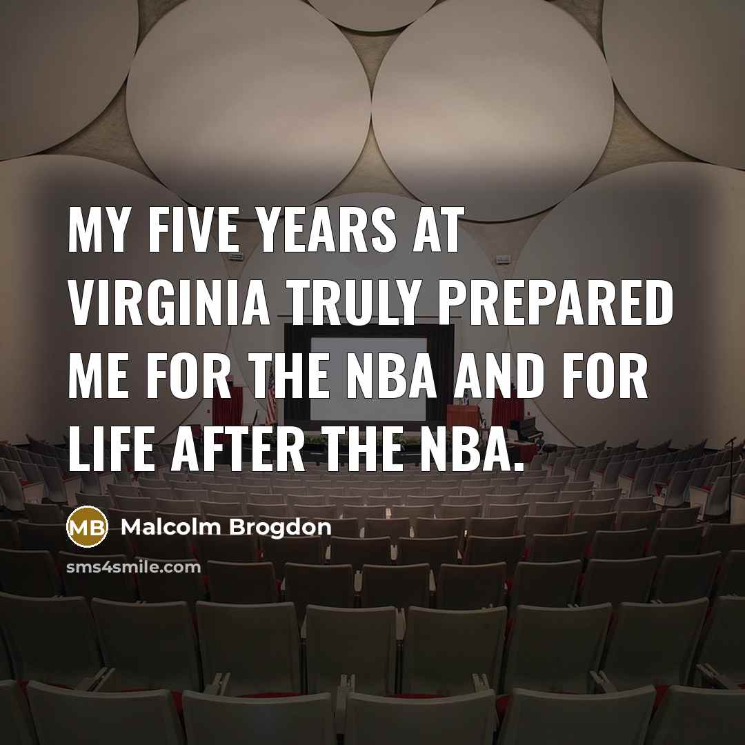 “My five years at Virginia truly prepared me for the…” quote by Malcolm Brogdon