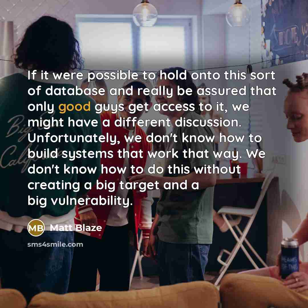 “If it were possible to hold onto this sort of…” quote by Matt Blaze